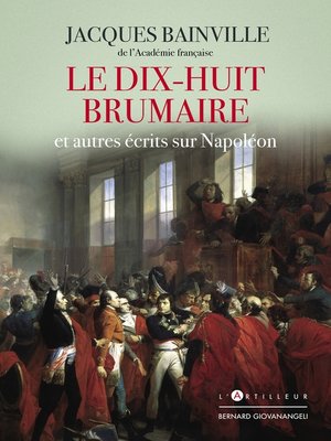 cover image of Le Dix-huit Brumaire et autres récits sur Napoléon